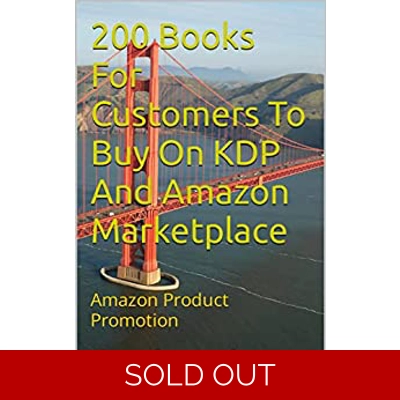 200 Books For Customers To Buy On KDP And Amazon Marketplace: Amazon Product Promotion (Amazon Book Promotion 125) Kindle Edition by Amina Ijaz (Aut